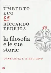 Occasione La filosofia e le sue storie. L‘antichità e il Medioevo