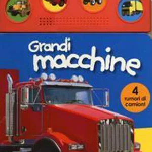 Di Tendenza Grandi macchine. Libro sonoro. Ediz. illustrata