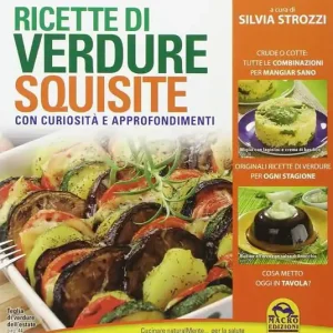 Direttamente Dal Produttore Ricette di verdure squisite. Con curiosità e appronfondimenti