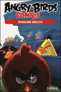 Soddisfatti O Rimborsati Operazione omelette. Angry Birds comics. Vol. 2