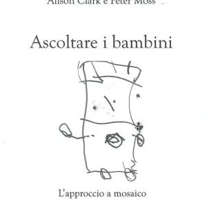 Ascoltare i bambini. L‘approccio a mosaico Offerta Speciale