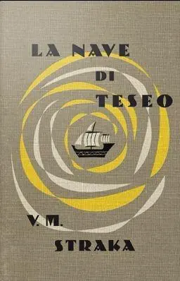 S. La nave di Teseo di V. M. Straka Consegna Rapida