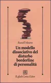 Spedizione Espresso Un modello dissociativo del disturbo borderline di personalità