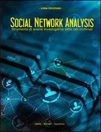 Social network analysis. Strumento di analisi investigativa delle reti criminali Economico