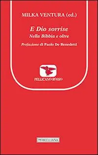 Offerta Limitata E Dio sorrise. Nella Bibbia e oltre