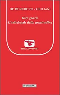 Dire grazie. L‘«hallelujah» della gratitudine Sconto