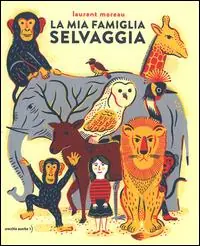 Subito Disponibile La mia famiglia selvaggia