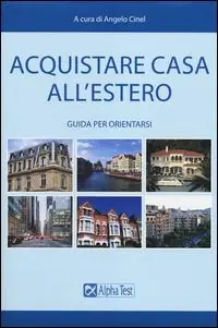 Vendita Finale Acquistare casa all‘estero. Guida per orientarsi