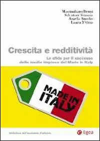 Novità Crescita e redditività. Le sfide per il successo delle medie imprese del made in Italy
