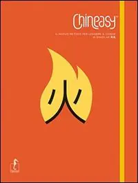 Reso Gratuito Chineasy. Il nuovo metodo per leggere il cinese