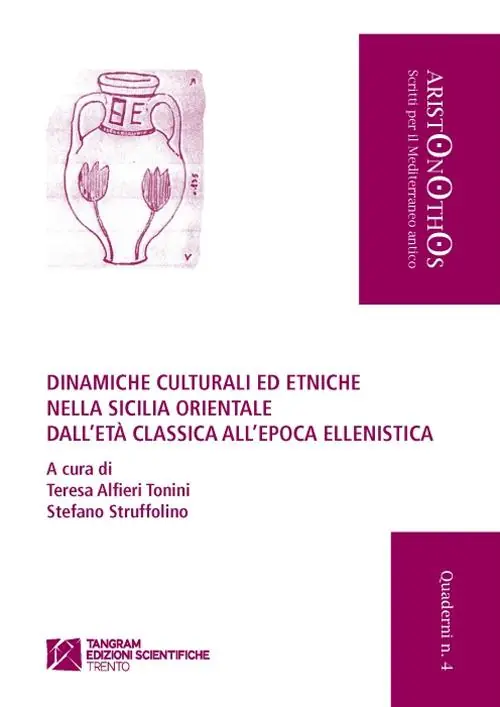 Acquista Ora Dinamiche culturali ed etniche nella Sicilia orientale dall‘età classica all‘epoca ellenistica