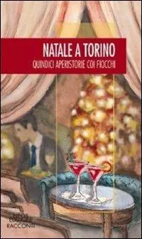 Acquista Ora Natale a Torino. Quindici aperistorie con i fiocchi