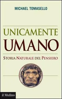 Più Venduto Unicamente umano. Storia naturale del pensiero