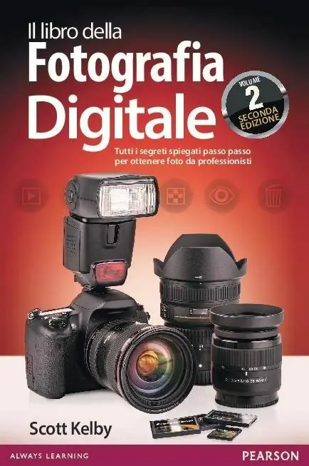 Ultime Pezzi Il libro della fotografia digitale. Tutti i segreti spiegati passo passo per ottenere foto da professionisti. Vol. 2