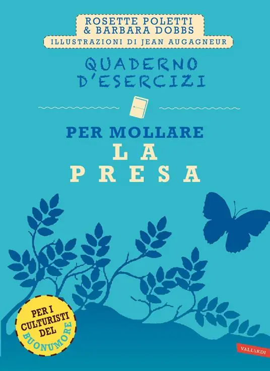 Quaderno d‘esercizi per mollare la presa. Nuova ediz. Occasione Imperdibile