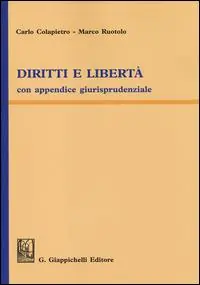 Diritti e libertà. Con appendice giurisprudenziale Offerta Speciale