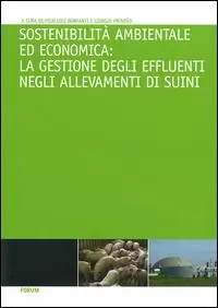 Prezzo Conveniente Sostenibilità ambientale ed economica. La gestione degli effluenti negli allevamenti di suini
