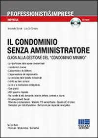 Pagamento Sicuro Il condominio senza amministratore. Guida alla gestione del «condominio minimo». Con CD-ROM