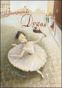 Affare Inseguendo Degas