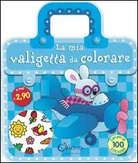 Non Perdere La mia valigetta da colorare. Con adesivi. Ediz. illustrata