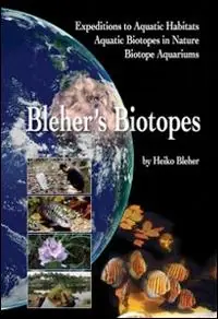 Bleher‘s biotopes. Expedition to aquatic habitats, aquatic biotopes in nature, biotope aquarium Super Prezzo