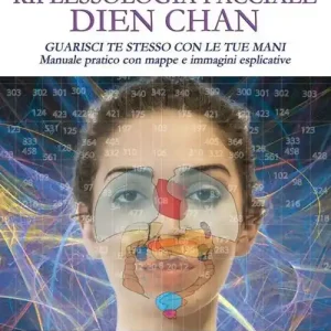 Riflessologia facciale Dien Chan. Guarisci te stesso con le tue mani. Manuale pratico con mappe e immagini esplicative Affare