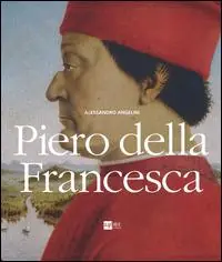 Piero della Francesca. Ediz. illustrata Più Venduto