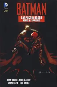 Cappuccio rosso. Sotto il cappuccio. Batman. Vol. 2 Subito Disponibile