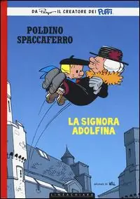 La signora Adolfina. Poldino Spaccaferro Promo Stagionale