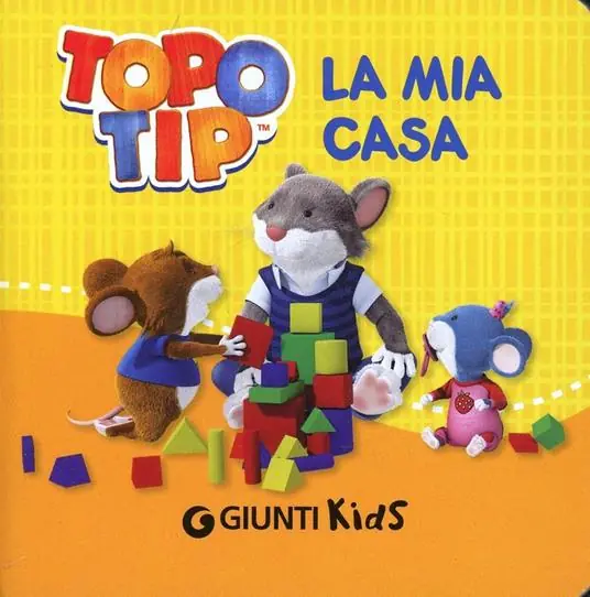 Quantità Limitata La mia casa. Topo Tip. Ediz. illustrata