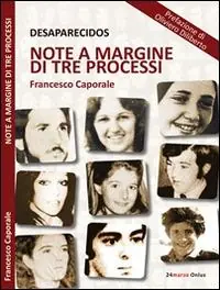 Esclusivo Desaparecidos. Note a margine di tre processi