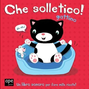 Spedito Oggi Che solletico Micio! Libro sonoro. Ediz. illustrata