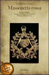 Massoneria rossa-Maestro Segreto-Cavalieri d‘Oriente e Occidente-Pri ncipe di Rosa Croce Pagamento Sicuro