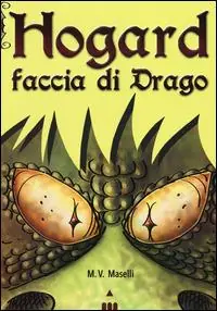 Faccia di drago. Hogard Vendita Finale