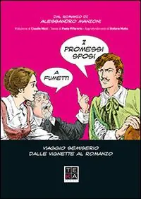 Ultime Pezzi I promessi sposi a fumetti. Viaggio semiserio dalle vignette al romanzo