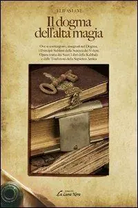 Il dogma dell‘alta magia Ultimissimo Modello