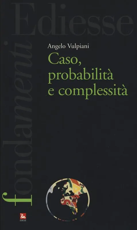 Caso, probabilità e complessità Subito Disponibile