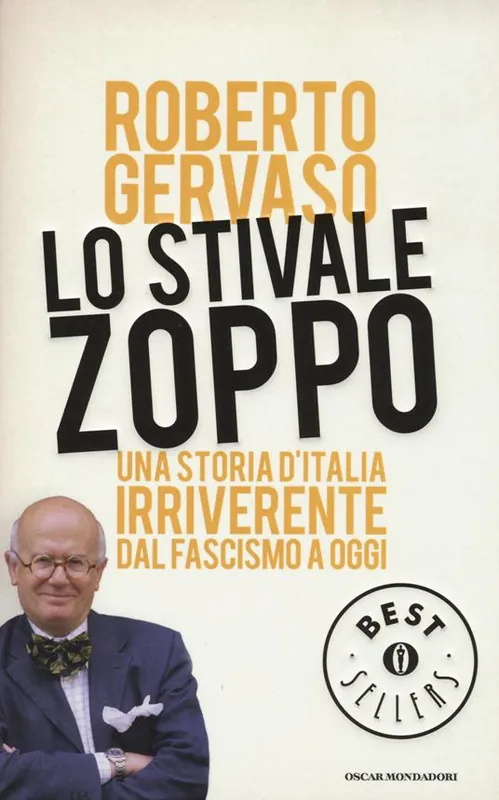 Solo Oggi Lo stivale zoppo. Una storia d‘Italia irriverente dal fascismo a oggi