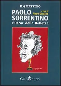 Ultimissimo Modello Paolo Sorrentino. L‘oscar della bellezza