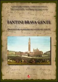 Esclusivo Fantini brava gente. Disavventure giudiziarie dei fantini del passato