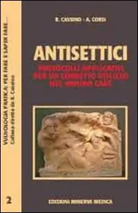 Esclusivo Antisettici. Protocolli applicativi per un corretto utilizzo nel wound care