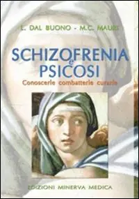 Bestseller Schizofrenia e psicosi. Conoscerle, combatterle, curarle