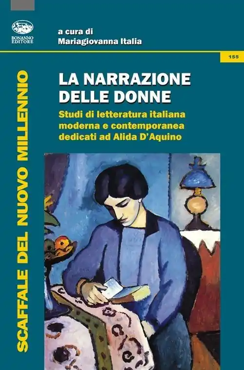 Promozione La narrazione delle donne. Studi di letteratura italiana moderna e contemporanea dedicati ad Alida D‘Aquino