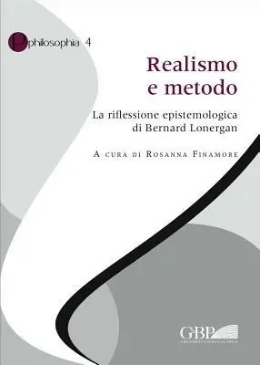 Spedizione Espresso Realismo e metodo. La riflessione epistemologica di Bernard Lonergan