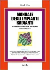 Manuale degli impianti radianti. Con aggiornamento online Offerta Speciale