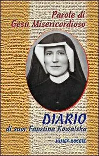 Saldi Parole di Gesù misericordioso dal Diario di sr. Faustina Kowalska