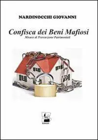 Confisca dei beni mafiosi. Misure di prevenzione patrimoniali Saldi