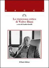 Compra Oggi Stesso Lo storicismo critico di Walter Binni