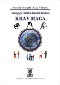 Scelto Dai Clienti La pedagogia e la difesa personale israeliana Krav Maga