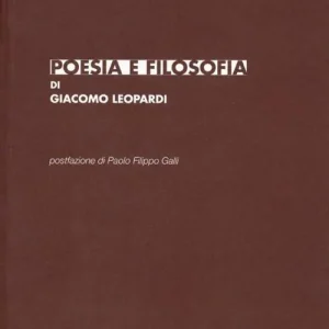 Offerta Del Giorno Poesia e filosofia di Giacomo Leopardi